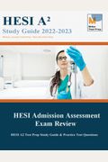 Hesi Admission Assessment Exam Review: Hesi A2 Test Prep Study Guide & Practice Test Questions
