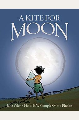 A Kite For Moon A Kite For Moon