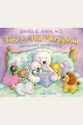 Time For Bed, Sleepyhead: The Falling Asleep Book