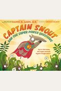 Captain Snout And The Super Power Questions: How To Calm Anxiety And Conquer Automatic Negative Thoughts (Ants)