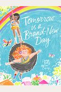 Tomorrow Is A Brand-New Day