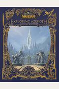 World Of Warcraft: Exploring Azeroth: The Eastern Kingdoms
