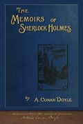 The Memoirs of Sherlock Holmes: 100th Anniversary Illustrated Edition