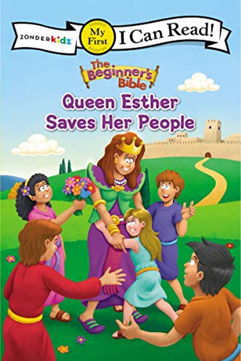 The Beginner's Bible Queen Esther Saves Her People: My First