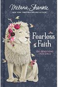 Fearless Faith: 100 Devotions For Girls