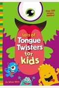 Lots Of Tongue Twisters For Kids