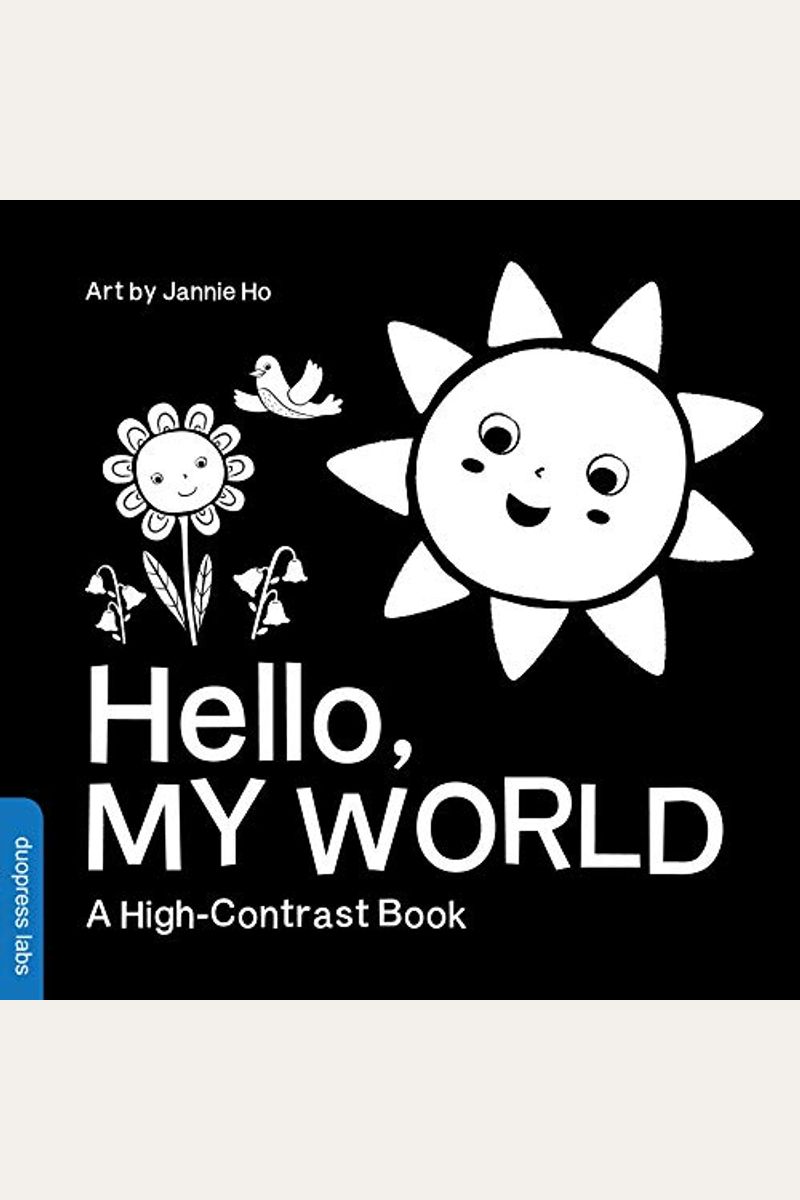 Hello, Baby Animals: A Durable High-Contrast Black-and-White Board Book for  Newborns and Babies