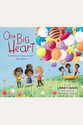 One Big Heart: A Celebration Of Being More Alike Than Different