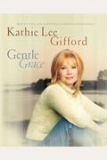 Gentle Grace: Reflections & Scriptures on God's Gentle Grace