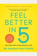 Feel Better In 5: Your Daily Plan To Feel Great For Life