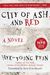 City Of Ash And Red