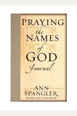 Praying The Names Of God Journal Praying The Names Of God Journal