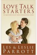 Love Talk Starters: 275 Questions To Get Your Conversations Going