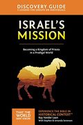 Israel's Mission Video Study: A Kingdom Of Priests In A Prodigal World 13
