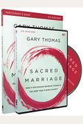 Sacred Marriage: What If God Designed Marriage To Make Us Holy More Than To Make Us Happy? [With Dvd]