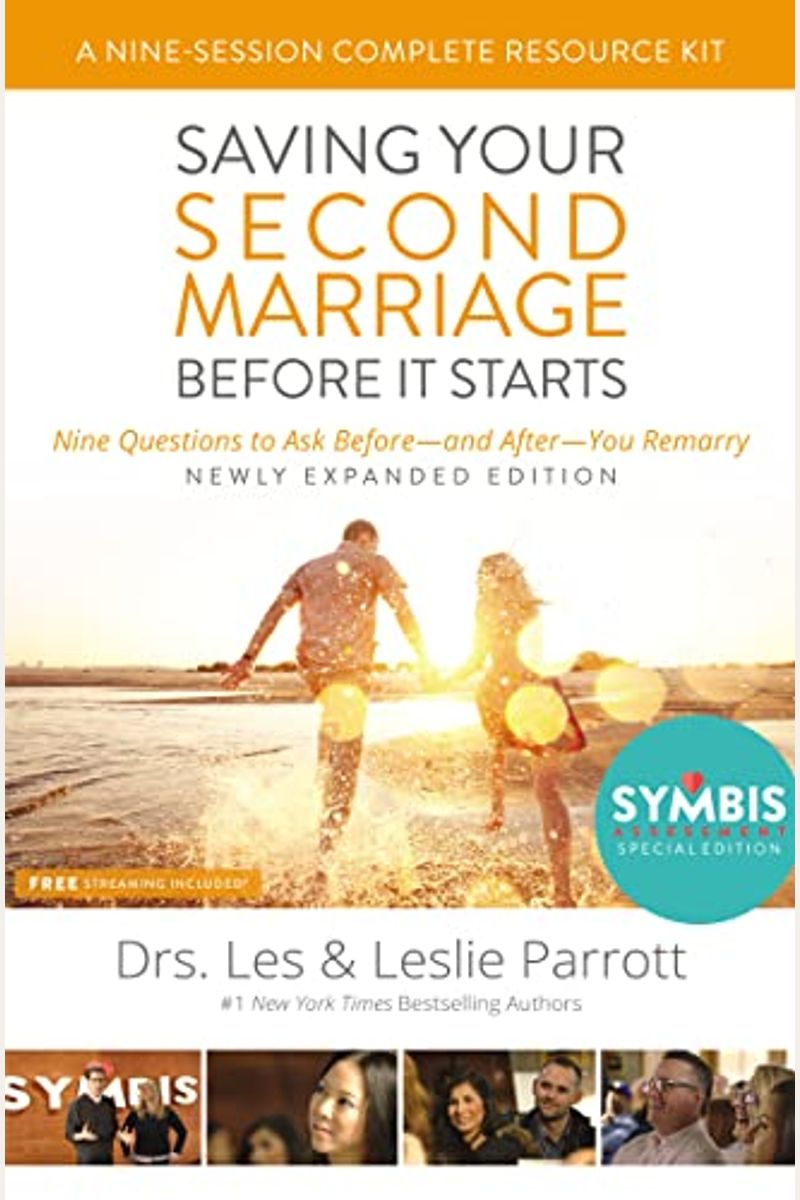 Saving Your Second Marriage Before It Starts Nine-Session Complete Resource Kit: Nine Questions To Ask Before---And After---You Marry