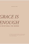 Grace Is Enough: A 30-Day Christian Devotional To Help Women Turn Anxiety And Insecurity Into Confidence