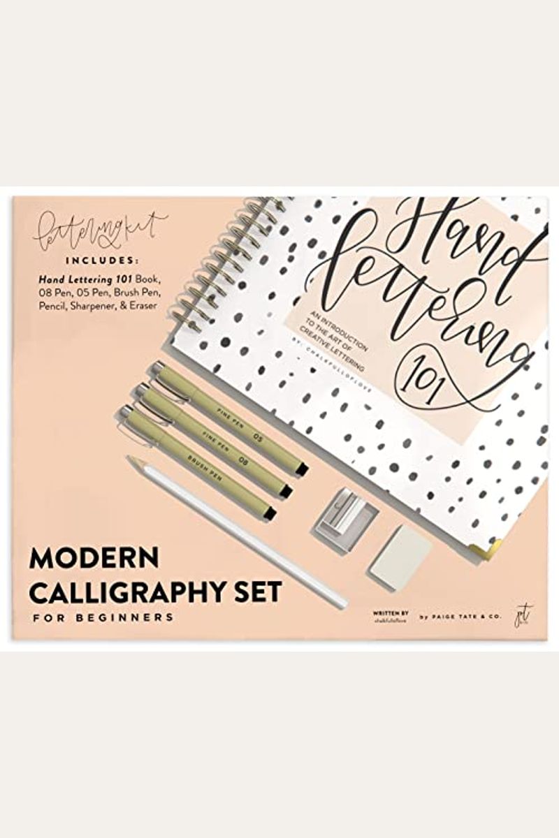 Modern Calligraphy Set For Beginners: A Creative Craft Kit For Adults Featuring Hand Lettering 101 Book, Brush Pens, Calligraphy Pens, And More