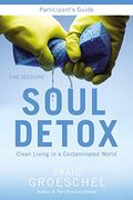 Soul Detox: Clean Living In A Contaminated World [With Dvd]