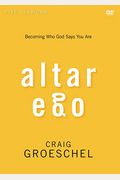 Altar Ego Video Study: Becoming Who God Says You Are