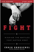 Fight Study Guide With Dvd: Winning The Battles That Matter Most