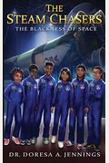 The Steam Chasers: The Blackness Of Space
