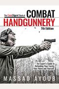 The Gun Digest Book Of Combat Handgunnery, 7th Edition
