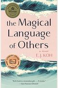 The Magical Language Of Others: A Memoir