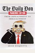The Daily Don Pandemic Edition: From Impeachment To Imbleachment
