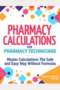 Pharmacy Calculations For Pharmacy Technicians