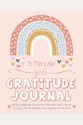 5 Minute Girls Gratitude Journal: 100 Day Gratitude Journal For Girls With Daily Journal Prompts, Fun Challenges, And Inspirational Quotes (Unicorn De