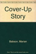 Cover-Up Story: A Mystery