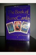 The Book Of Rune Cards: Sacred Play For Self-Discovery (Companion Vol To The Book Of Runes)