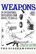 Weapons: An International Encyclopedia From 5000 B.c. To 2000 A.d.