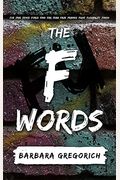 The F Words