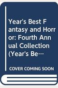 The Year's Best Fantasy and Horror, 4th Ed.