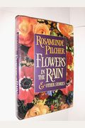 Flowers In The Rain: And Other Stories