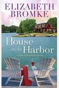 House on the Harbor: A Birch Harbor Novel
