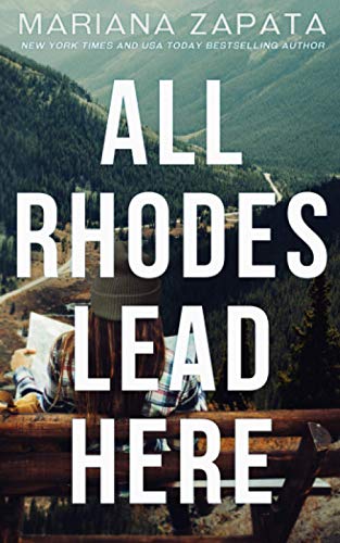 all rhodes lead here by mariana zapata