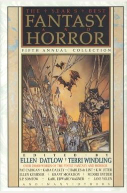 The Year's Best Fantasy and Horror: Fifth Annual Collection The Year's Best Fantasy and Horror: Fifth Annual Collection