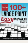 Funster 100+ Large Print Easy Crossword Puzzles: Crossword Puzzle Book for Adults