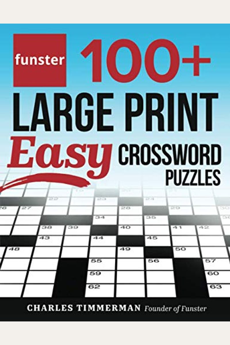 Buy Funster 100+ Large Print Easy Crossword Puzzles: Crossword Puzzle Book  For Adults Book By: Kohen A S