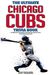 The Ultimate Chicago Cubs Trivia Book: A Collection Of Amazing Trivia Quizzes And Fun Facts For Die-Hard Cubs Fans!