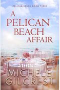 A Pelican Beach Affair Large Print Edition (Pelican Beach Book 3)