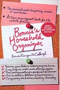 Bonnie's Household Organizer: The Essential Guide For Getting Control Of Your Home