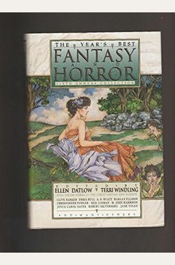 The Year's Best Fantasy And Horror, Sixth Annual Collection The Year's Best Fantasy And Horror, Sixth Annual Collection