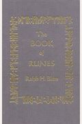 The Book Of Runes : A Handbook For The Use Of An Anceint Oracle: The Viking Runes With Stones