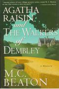 The Walkers Of Dembley: An Agatha Raisin Mystery (Agatha Raisin Mysteries)