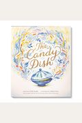 The Candy Dish: A Children's Book By New York Times Best-Selling Author Kobi Yamada