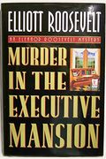 Murder In The Executive Mansion